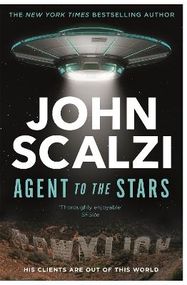 "Agent to the Stars" by Scalzi, John, 1969-