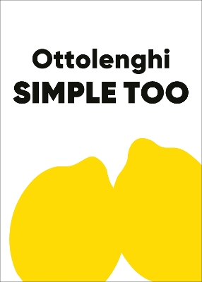 "Ottolenghi Simple Too" by Ottolenghi, Yotam