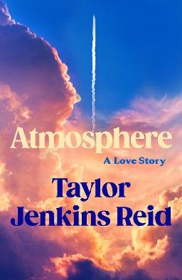 "Atmosphere" by Reid, Taylor Jenkins