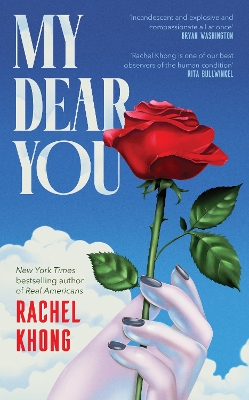 "My Dear You" by Khong, Rachel, 1985-