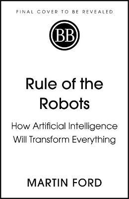 "Rule of the Robots" by Ford, Martin