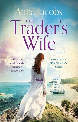 "The Trader's Wife" by Jacobs, Anna, pseud., 1941-