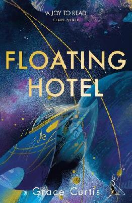 "Floating Hotel" by Curtis, Grace