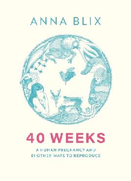 "40 Weeks" by Blix, Anna