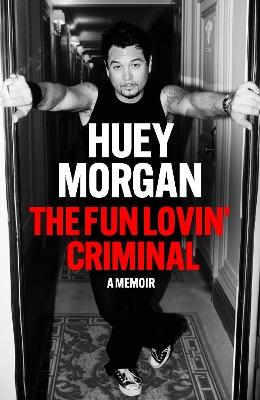 "The Fun Lovin' Criminal" by Huey 1969-