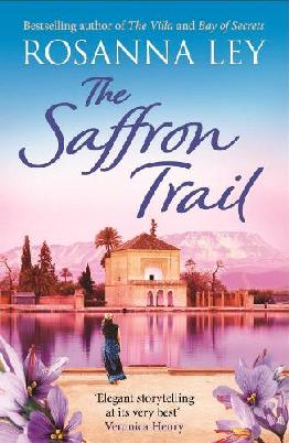 "The Saffron Trail" by Ley, Rosanna