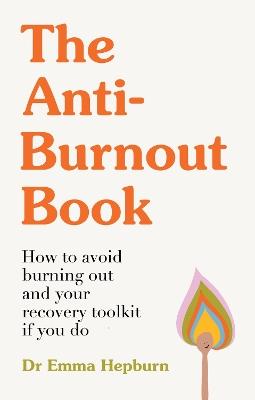 "The Anti-burnout Book" by Hepburn, Emma
