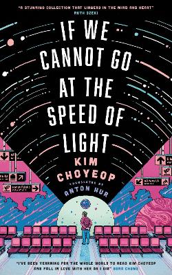 "If We Cannot Go at the Speed of Light" by Choyeop, Kim