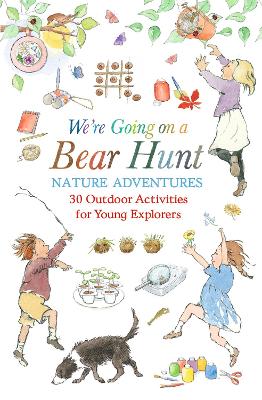 "We're Going on A Bear Hunt Nature Adventures"