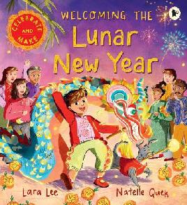 "Welcoming the Lunar New Year" by Lee, Lara (Chef)