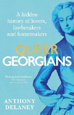 "Queer Georgians" by Delaney, Anthony