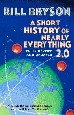 "A Short History of Nearly Everything 2.0" by Bryson, Bill, 1951-