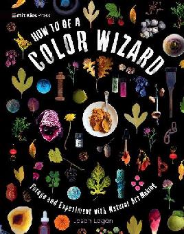 "How to Be A Color Wizard" by Logan, Jason