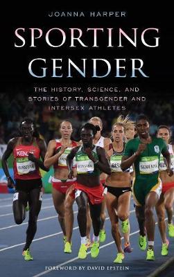 Catalogue record for Sporting Gender the History, Science, and Stories of Transgender and Intersex Athletes