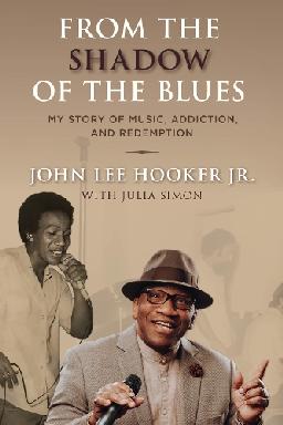 "From the Shadow of the Blues" by Hooker, John Lee, Jr., 1952-