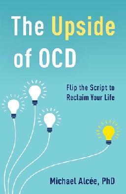 "The Upside of OCD" by Alcée, Michael