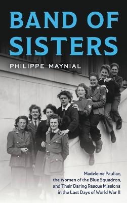 "Band of Sisters" by Maynial, Philippe, 1947-