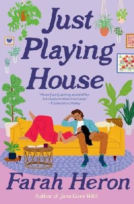 "Just Playing House" by Heron, Farah, 1976-