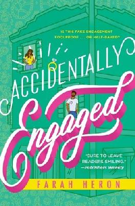 "Accidentally Engaged" by Heron, Farah, 1976-