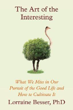 "The Art of the Interesting" by Besser-Jones, Lorraine, 1973-