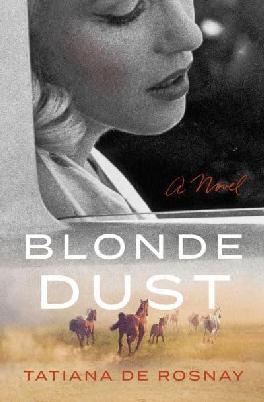 "Blonde Dust" by Rosnay, Tatiana de, 1961-