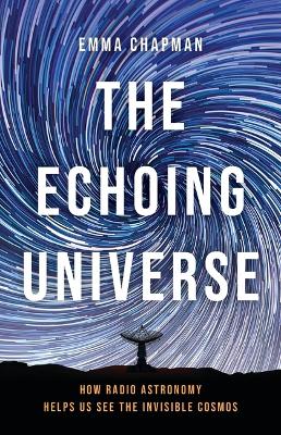 "The Echoing Universe" by Chapman, Emma