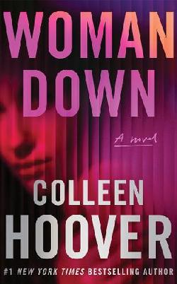 "Woman Down" by Hoover, Colleen