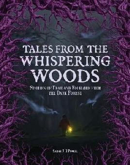"Tales From the Whispering Woods" by Powell, Sarah J. H.