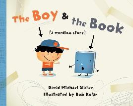 "The Boy & the Book" by Slater, David Michael