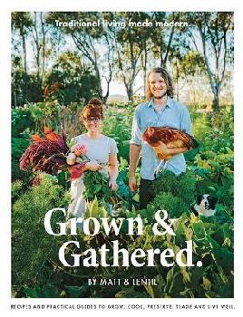 "Grown & Gathered" by Purbrick, Matt