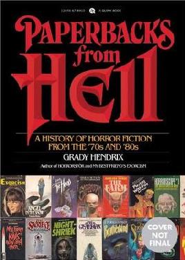 Catalogue record for Paperbacks From Hell: The Twisted History of '70s and '80s Horror Fiction