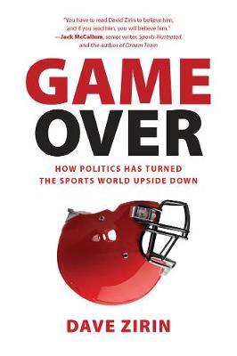 Catalogue record for Game Over How Politics Has Turned the Sports World Upside Down