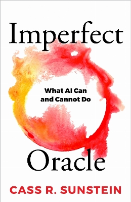 "Imperfect Oracle" by Sunstein, Cass R.