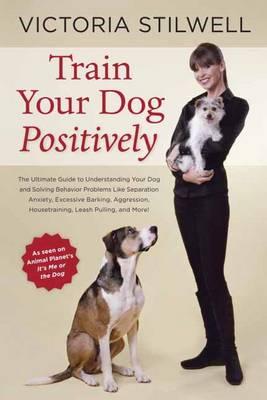 Train your Dog Positively