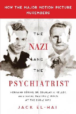 "The Nazi and the Psychiatrist" by El-Hai, Jack