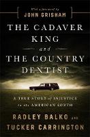 The Cadaver King and the Country Dentist