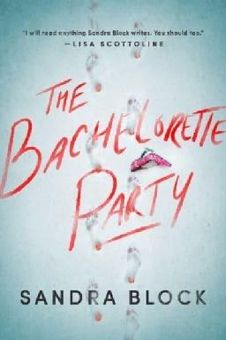 "The Bachelorette Party" by Block, Sandra, 1970-