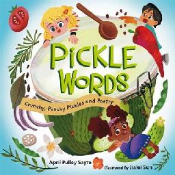 "Pickle Words" by Sayre, April Pulley, 1966-2021