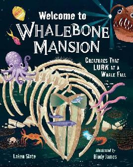 "Welcome to Whalebone Mansion" by Slate, Laken