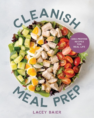 "Cleanish Meal Prep" by Baier, Lacey