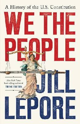 "We the People" by Lepore, Jill, 1966-