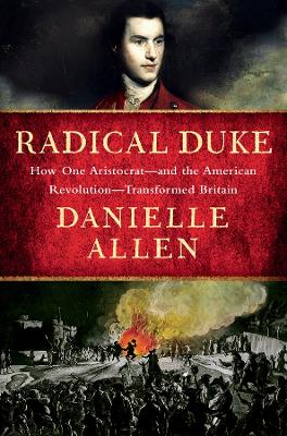 "Radical Duke" by Allen, Danielle S., 1971-