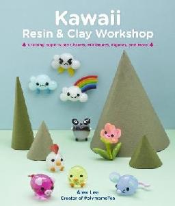 Kawaii Resin &amp; Clay Workshop