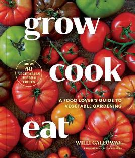 "Grow Cook Eat" by Galloway, Willi