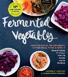 "Fermented Vegetables" by Shockey, Kirsten