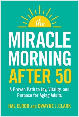 "The Miracle Morning After 50" by Elrod, Hal, 1979-