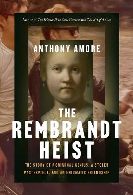 "The Rembrandt Heist" by Amore, Anthony M.