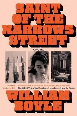 "Saint of the Narrows Street" by Boyle, William, 1978-