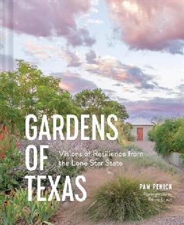 "Gardens of Texas" by Penick, Pam