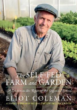 "The Self-fed Farm and Garden" by Coleman, Eliot, 1938-